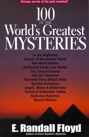 Beispielbild fr 100 of the World's Greatest Mysteries: Strange Secrets of the Past Revealed! zum Verkauf von ThriftBooks-Dallas