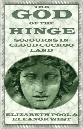 9781891799327: God of the Hinge: Sojourns in Cloud Cuckoo Land