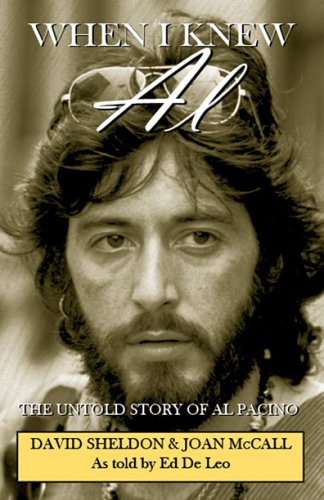 Beispielbild fr When I Knew Al: The Untold Story of Al Pacino zum Verkauf von JERO BOOKS AND TEMPLET CO.