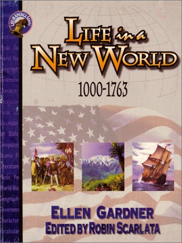 Stock image for Life in a New World 1000-1763 for sale by SecondSale