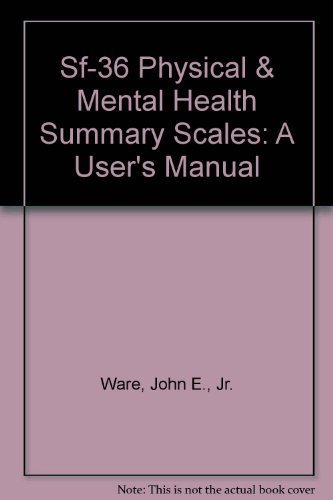 9781891810008: Sf-36 Physical & Mental Health Summary Scales: A User's Manual