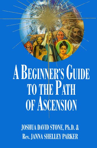 Beispielbild fr A Beginner's Guide to the Path of Ascension (Ascension Series, Book 7) (Easy-To-Read Encyclopedia of the Spiritual Path) zum Verkauf von HPB-Emerald