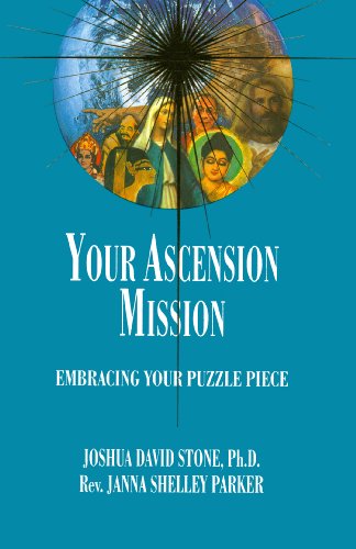 Beispielbild fr Your Ascension Mission: Embracing Your Puzzle Piece (Ascension Series, Book 10) (Easy-To-Read Encyclopedia of the Spiritual Path) zum Verkauf von HPB-Diamond