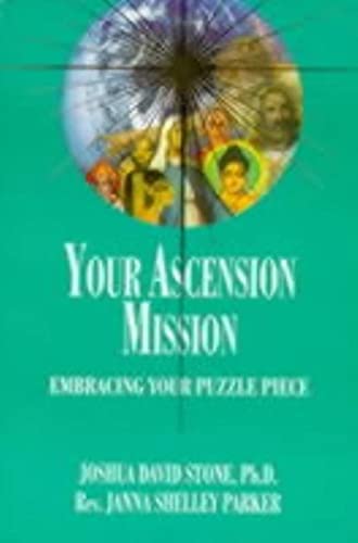 Stock image for Your Ascension Mission: Embracing Your Puzzle Piece (Ascension Series, Book 10) (Easy-To-Read Encyclopedia of the Spiritual Path) for sale by ZBK Books
