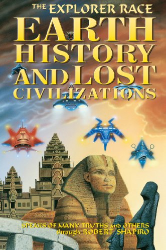 Earth History and Lost Civilizations (Explorer Race) (9781891824203) by Robert Shapiro