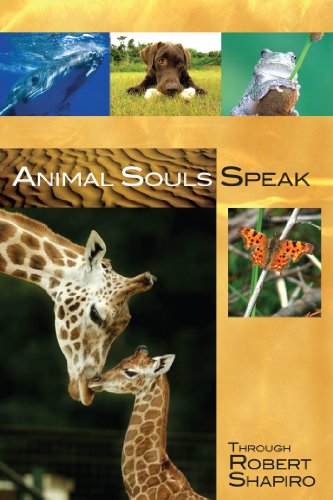 Animal Souls Speak (Explorer Race Series, Book 13) (9781891824500) by Robert Shapiro