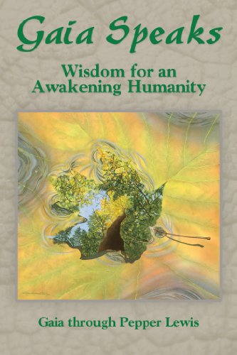 Stock image for Gaia Speaks: Wisdom for an Awakening Humanity (Gaia Speaks Series, Book 2) for sale by GF Books, Inc.