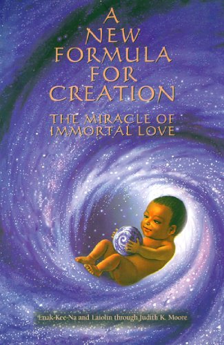 Beispielbild fr A New Formula for Creation: The Miracle of Immortal Love zum Verkauf von Books From California