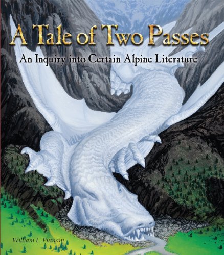 9781891824661: A Tale of Two Passes: An Inquiry Into Certain Alpine Literature