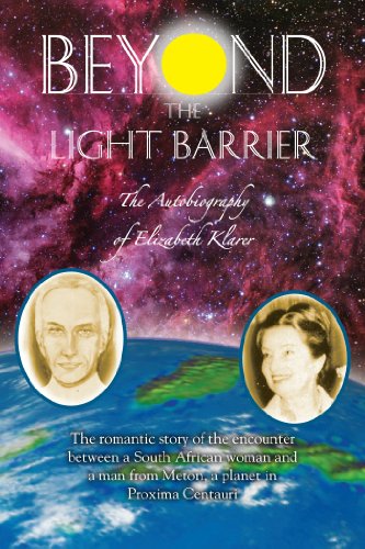 Stock image for Beyond the Light Barrier: The Autobiography of Elizabeth Klarer for sale by Goodwill of Colorado