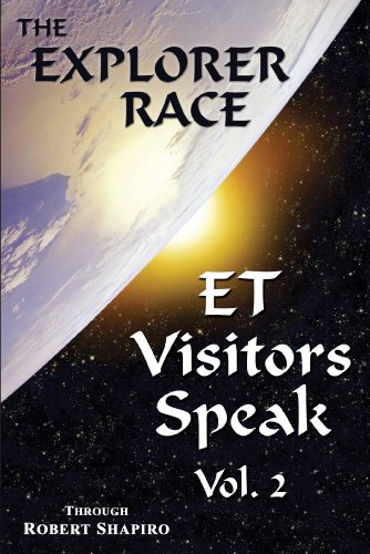 ET VISITORS SPEAK, VOL.2: The Explorer Race