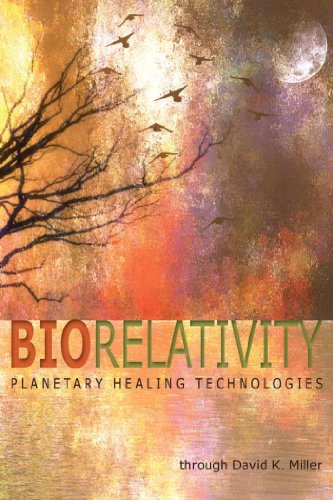 Beispielbild fr Biorelativity: Planetary Healing Technologies zum Verkauf von -OnTimeBooks-