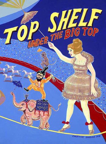 TOP SHELF : UNDER THE BIG TOP