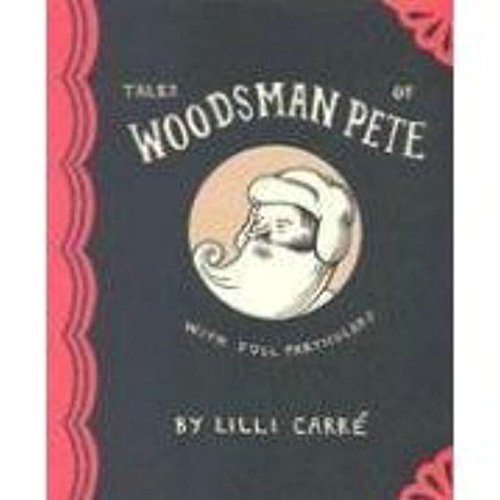 9781891830846: Tales Of Woodsman Pete