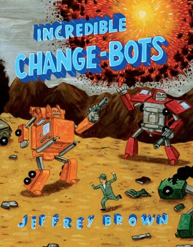 Beispielbild fr Incredible Change-Bots zum Verkauf von Better World Books