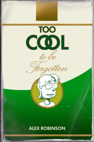 Imagen de archivo de Too Cool to Be Forgotten a la venta por Better World Books