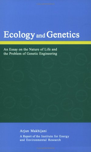 9781891843129: Ecology and Genetics: An Essay on the Nature of Life and the Problem of Genetic Engineering