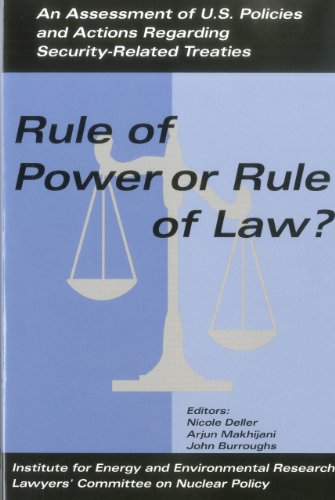 9781891843174: Rule of Power or Rule of Law?: An Assessment of US Policy and Actions Regarding Security-Related Treaties: An Assessment of U.S. Policies and Actions Regarding Security-Related Treaties