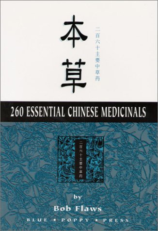 Imagen de archivo de 260 Essential Chinese Medicinals a la venta por Books of the Smoky Mountains