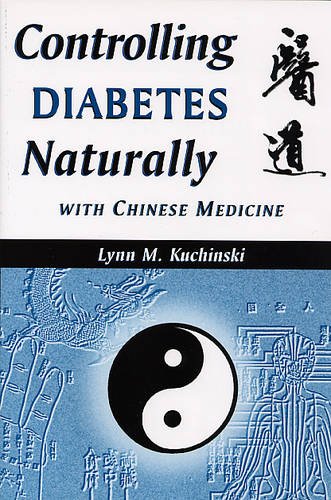 Imagen de archivo de Controlling Diabetes Naturally With Chinese Medicine (Healing With Chinese Medicine) a la venta por Goodwill