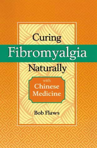 Stock image for Curing Fibromyalgia Naturally With Chinese Medicine for sale by Goodwill Books