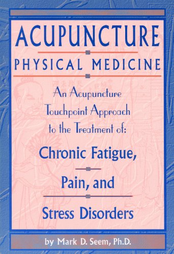 Beispielbild fr Acupuncture Physical Medicine: An Acupuncture Touchpoint Approach to the Treatment of Chronic Fatigue, Pain and Stress Disorders zum Verkauf von WorldofBooks