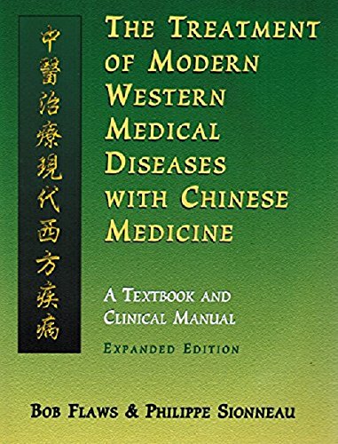 Imagen de archivo de The Treatment of Modern Western Medical Diseases with Chinese Medicine a la venta por Book Deals
