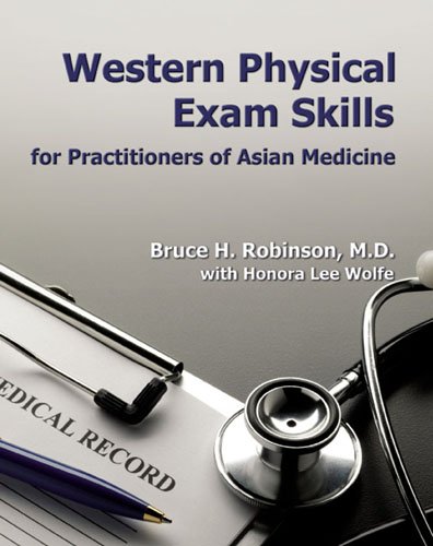 WESTERN PHYSICAL EXAM SKILLS FOR PRACTITIONERS OF ASIAN MEDICINE (includes audio CD)