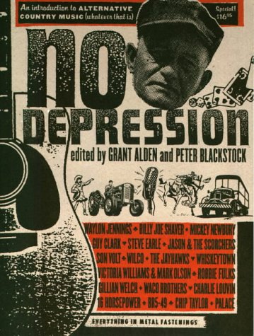 Beispielbild fr No Depression: An Introduction to Alternative Country Music. Whatever That Is. zum Verkauf von BooksRun