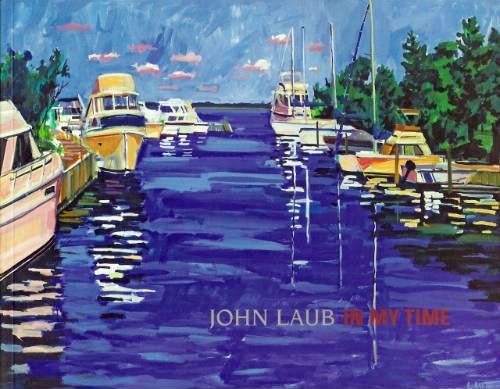 John Laub: In My Time (9781891848032) by John Laub