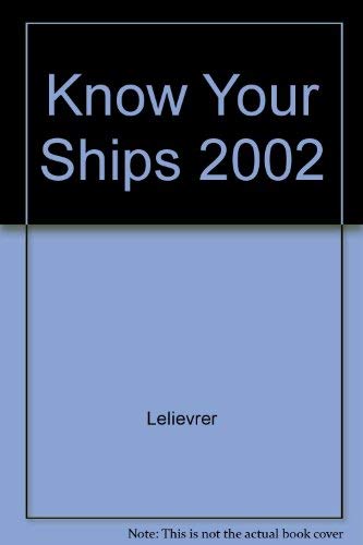 Stock image for Know Your Ships 2002: Guide to Boats & Boatwatching on the Great Lakes & St. Lawrence Seaway for sale by Bookmonger.Ltd