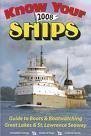 Stock image for Know Your Ships 2008: Guide to Boats & Boatwatching, Great Lakes & St. Lawrence Seaway for sale by HPB-Emerald