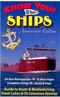 Stock image for Know Your Ships 50 Years: Guide to Boats & Boatwatching, Great Lakes & St. Lawrence Seaway for sale by HPB-Emerald