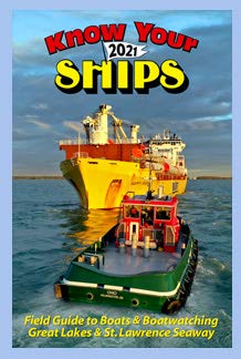 Stock image for Know Your Ships 2021: Field Guide to Boats and Boatwatching on the Great Lakes and St. Lawrence Seaway for sale by Irish Booksellers