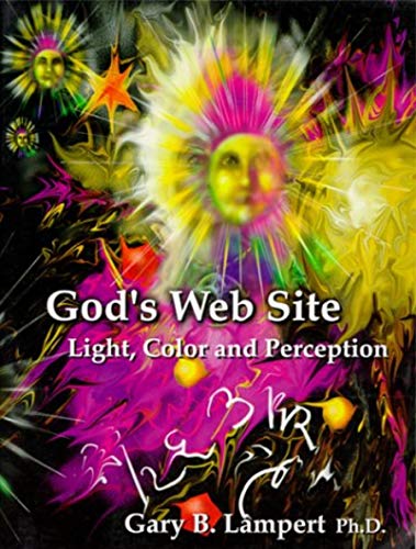 9781891850059: God's Web Site: Light, Color and Perception