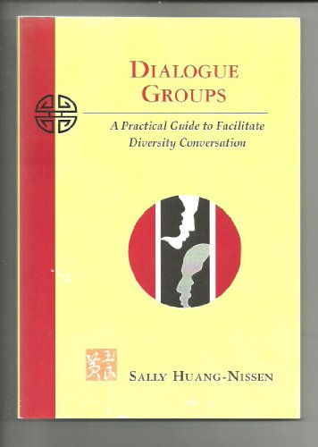 Beispielbild fr Dialogue Groups: A Practical Guide to Facilitate Diversity Conversation zum Verkauf von Goodwill Books