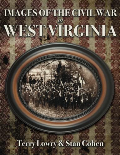 Stock image for Images of the Civil War in West Virginia for sale by HPB-Emerald