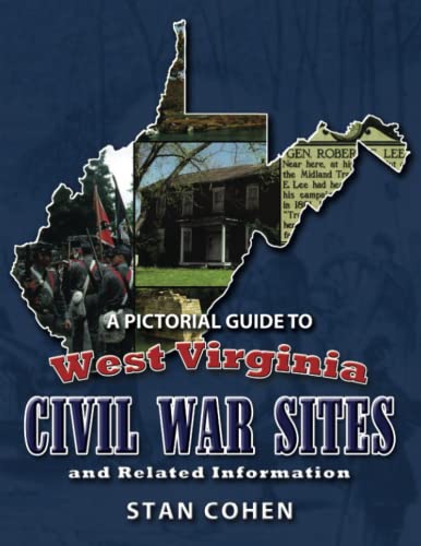 Beispielbild fr A Pictorial Guide to West Virginia's Civil War Sites and Related Information (New Edition) zum Verkauf von Wonder Book