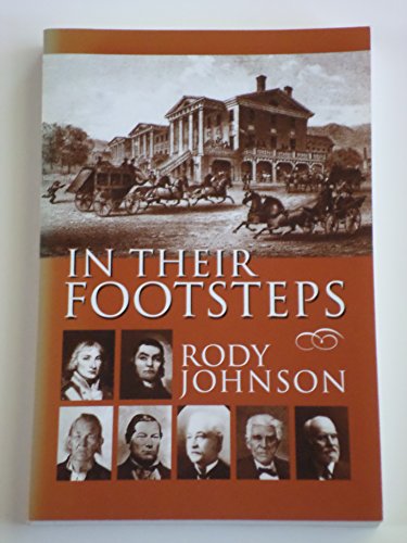 Beispielbild fr In Their Footsteps: Explorers, Warriors, Capitalists, and Politicians of West Virginia zum Verkauf von Wonder Book