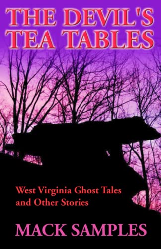 Stock image for Devil's Tea Tables: West Virginia Ghost Tales and Other Stories for sale by ThriftBooks-Atlanta