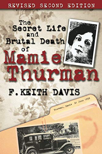 Imagen de archivo de The Secret Life and Brutal Death of Mamie Thurman a la venta por SecondSale