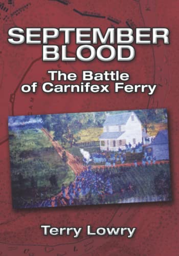 Imagen de archivo de September Blood: The Battle of Carnifex Ferry a la venta por Front Cover Books