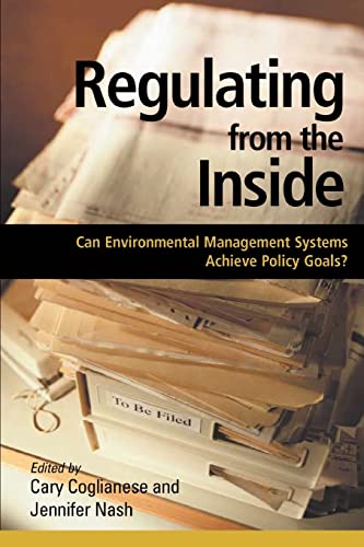 Beispielbild fr Regulating from the Inside : Can Environmental Management Systems Achieve Policy Goals zum Verkauf von Better World Books