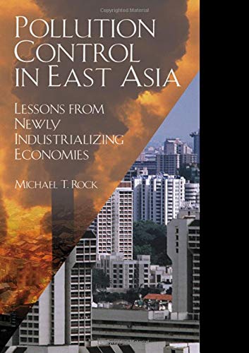 9781891853470: Pollution Control in East Asia: Lessons from Newly Industrializing Economies