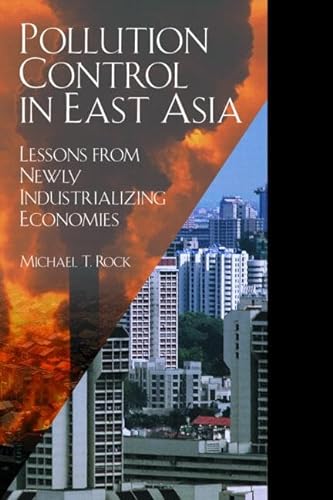 9781891853487: Pollution Control in East Asia: Lessons from the Newly Industrializing Economies