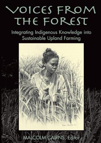 Beispielbild fr Voices from the Forest: Integrating Indigenous Knowledge Into Sustainable Upland Farming zum Verkauf von Anybook.com