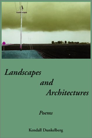 Stock image for Landscapes and Architectures: Poems for sale by Raritan River Books