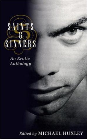 Beispielbild fr Saints and Sinners : An Anthology zum Verkauf von Better World Books Ltd