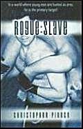 Stock image for Rogue: Slave for sale by HPB Inc.