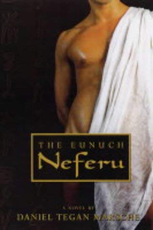 Stock image for The Eunuch Neferu for sale by Bookmans